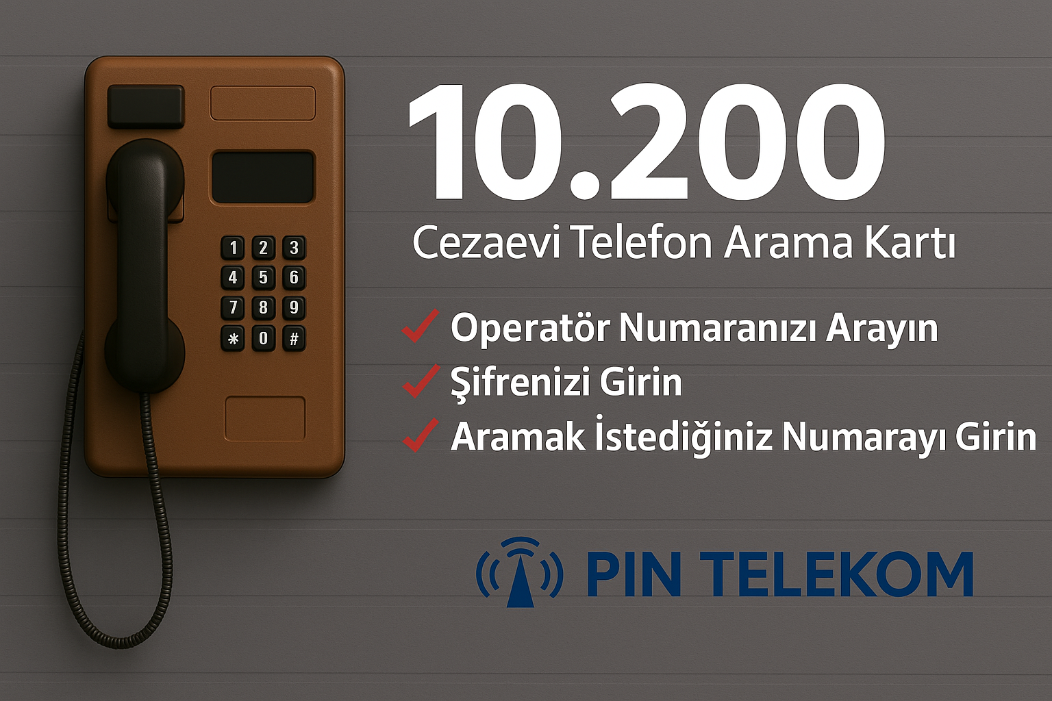 10.200 Dakika Cezaevi Kontör Yükleme