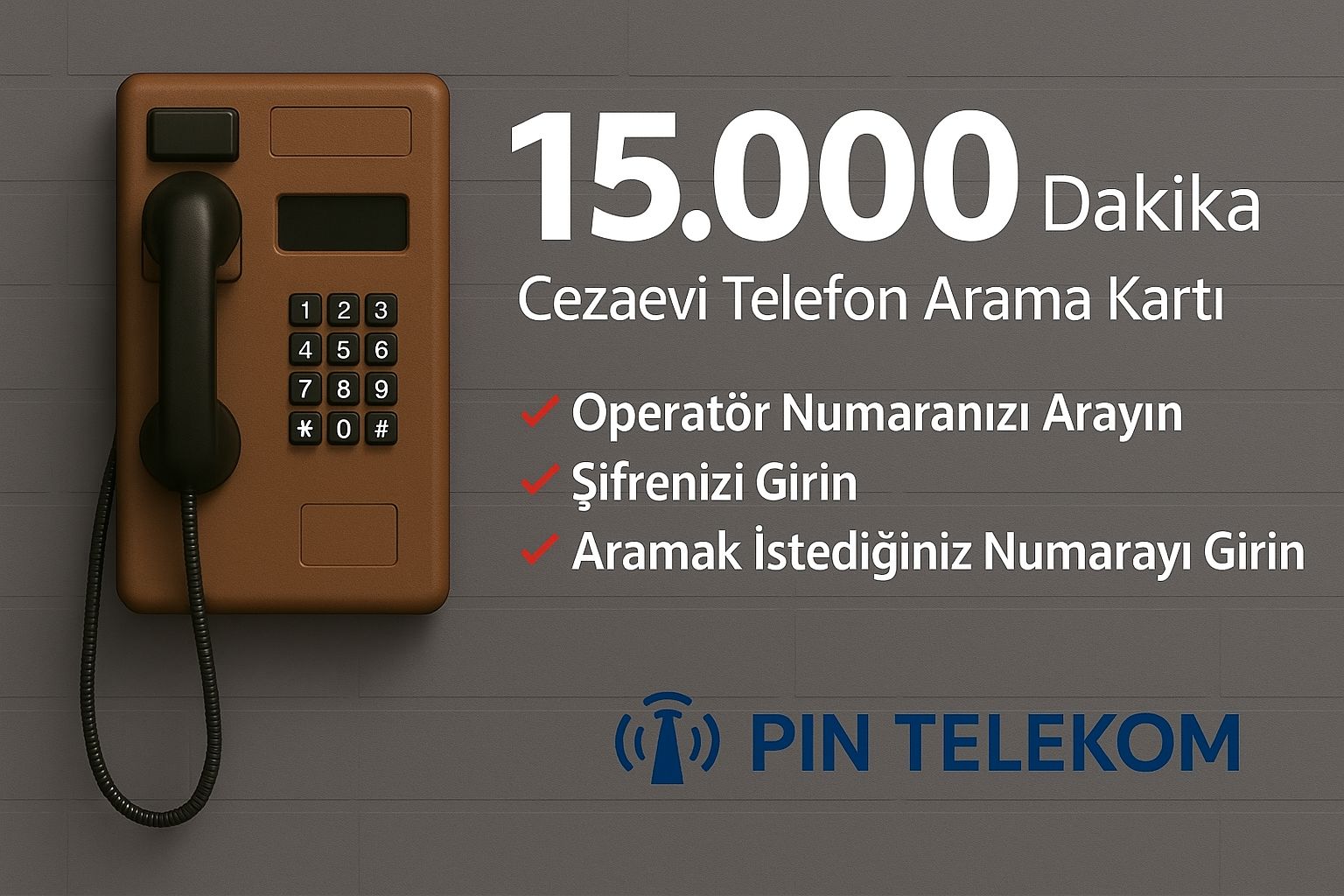 15.000 Dakika Cezaevi Kontör Yükleme