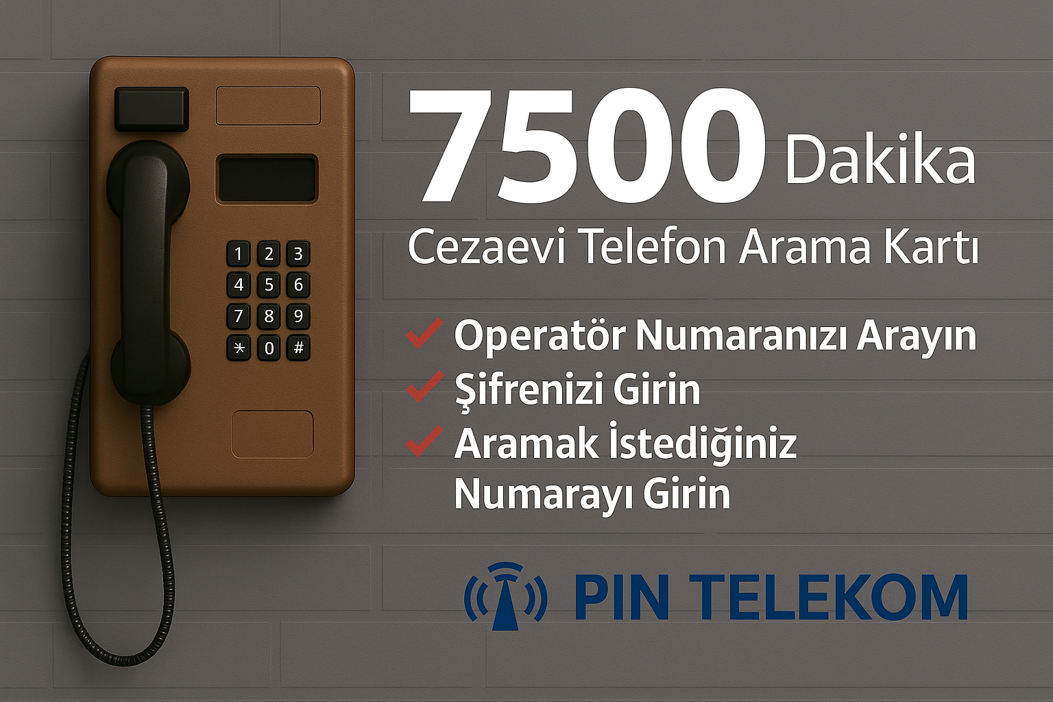 7500 Dakika Cezaevi Kontör Yükleme